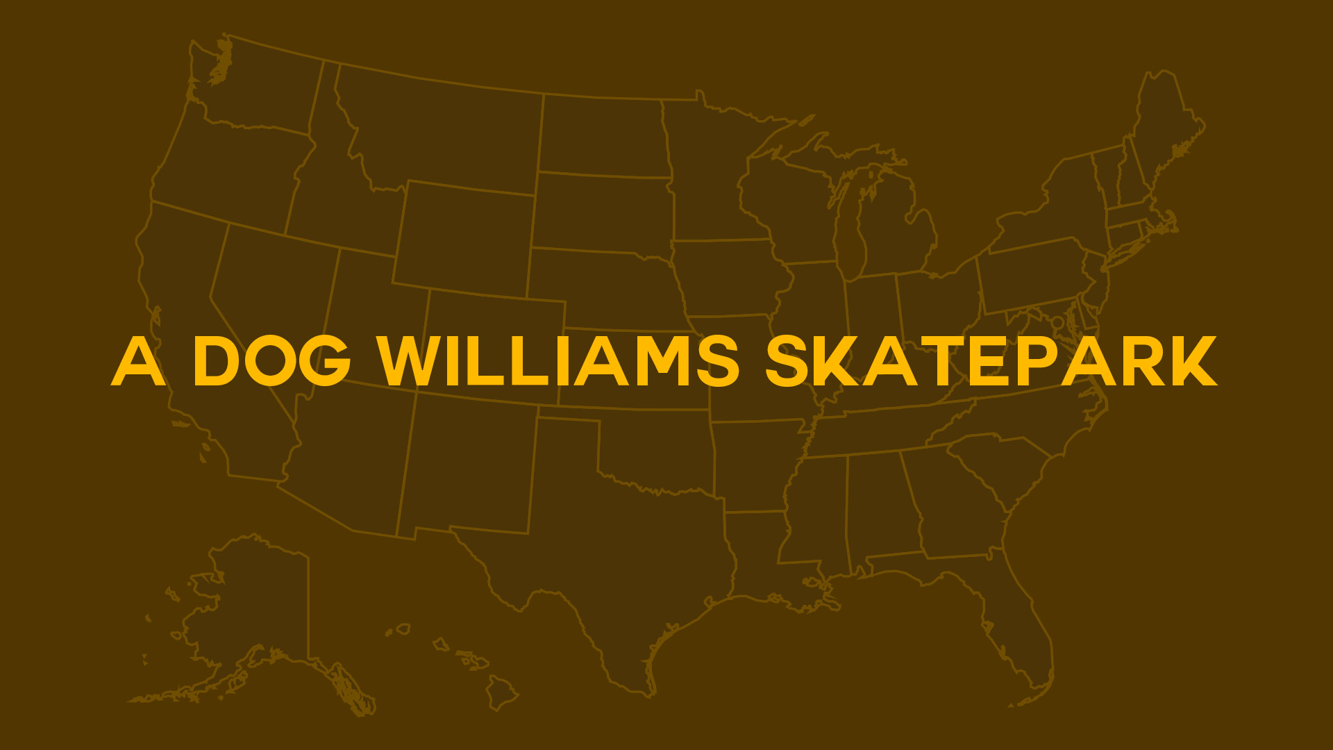 Title card for A Dog Williams Skatepark