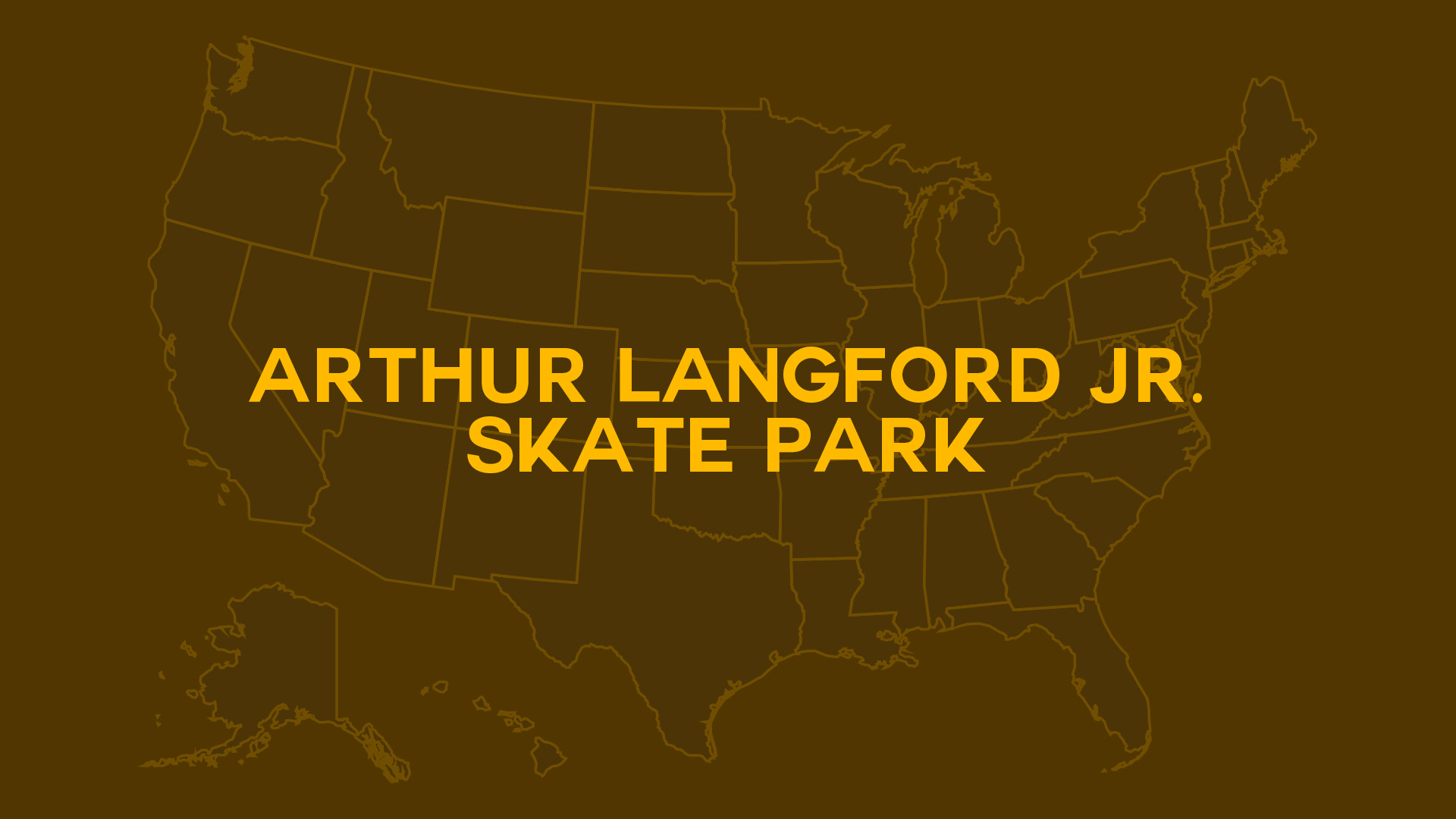 Title card for Arthur Langford Jr. Skate Park