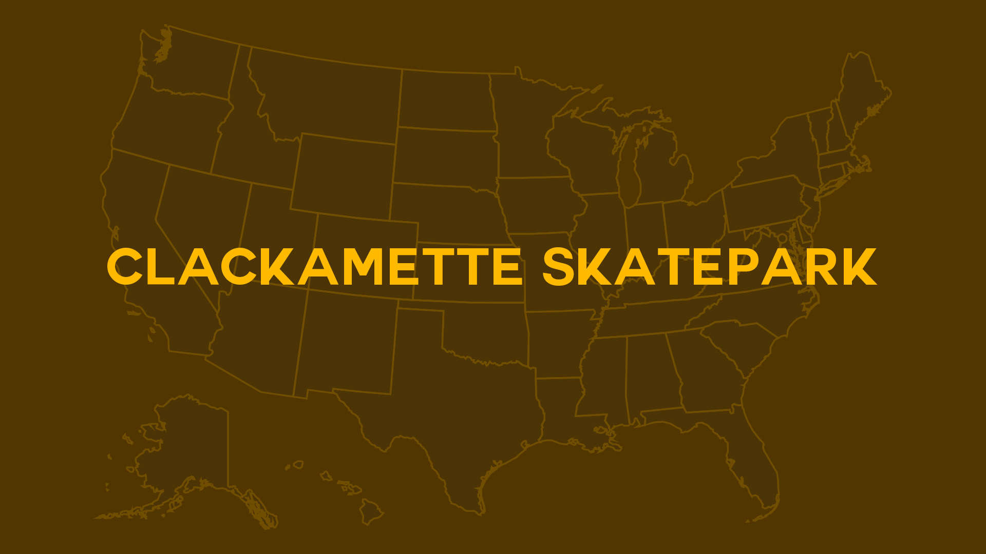 Title card for Clackamette Skatepark