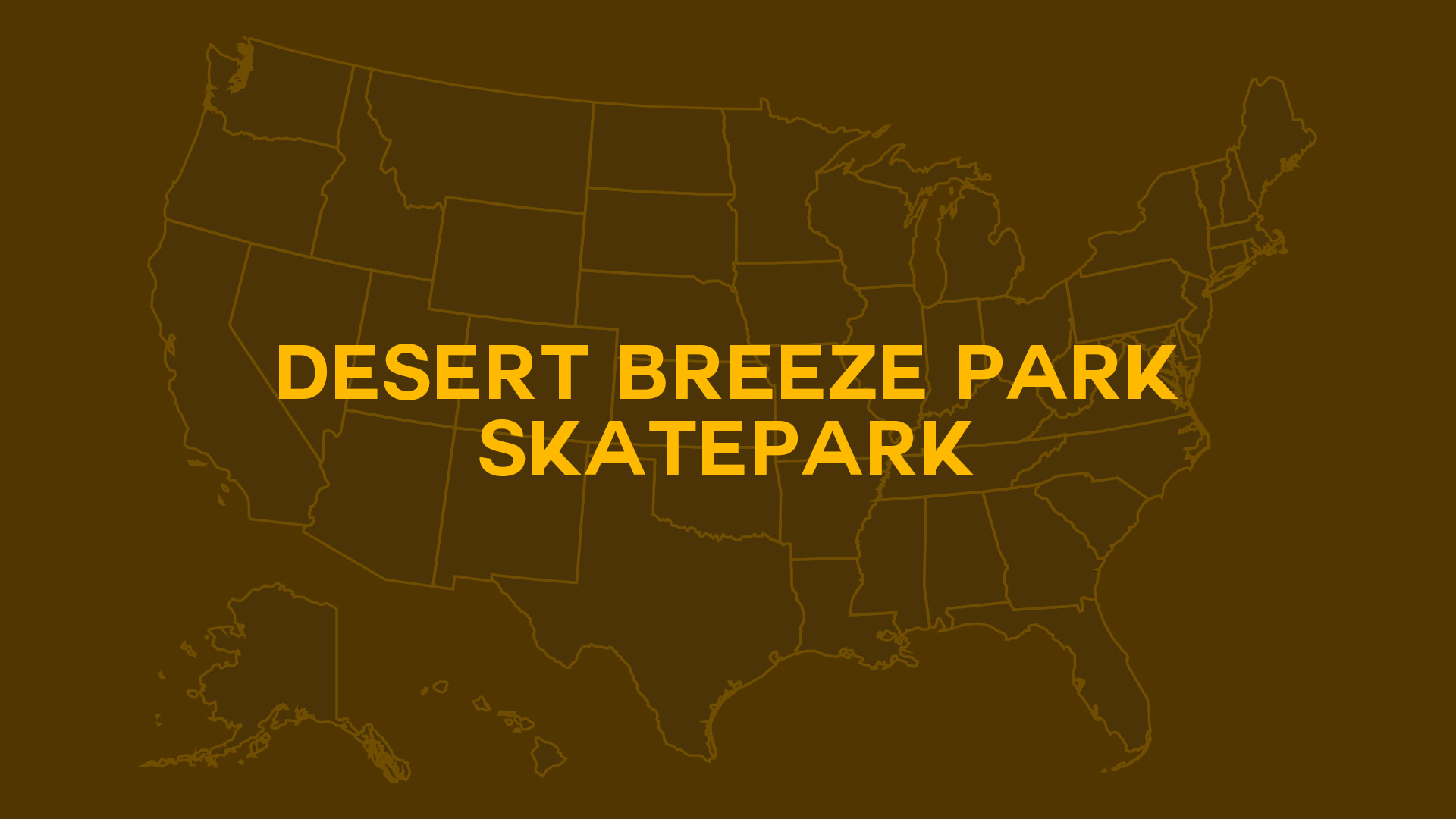 Title card for Desert Breeze Park Skatepark.
