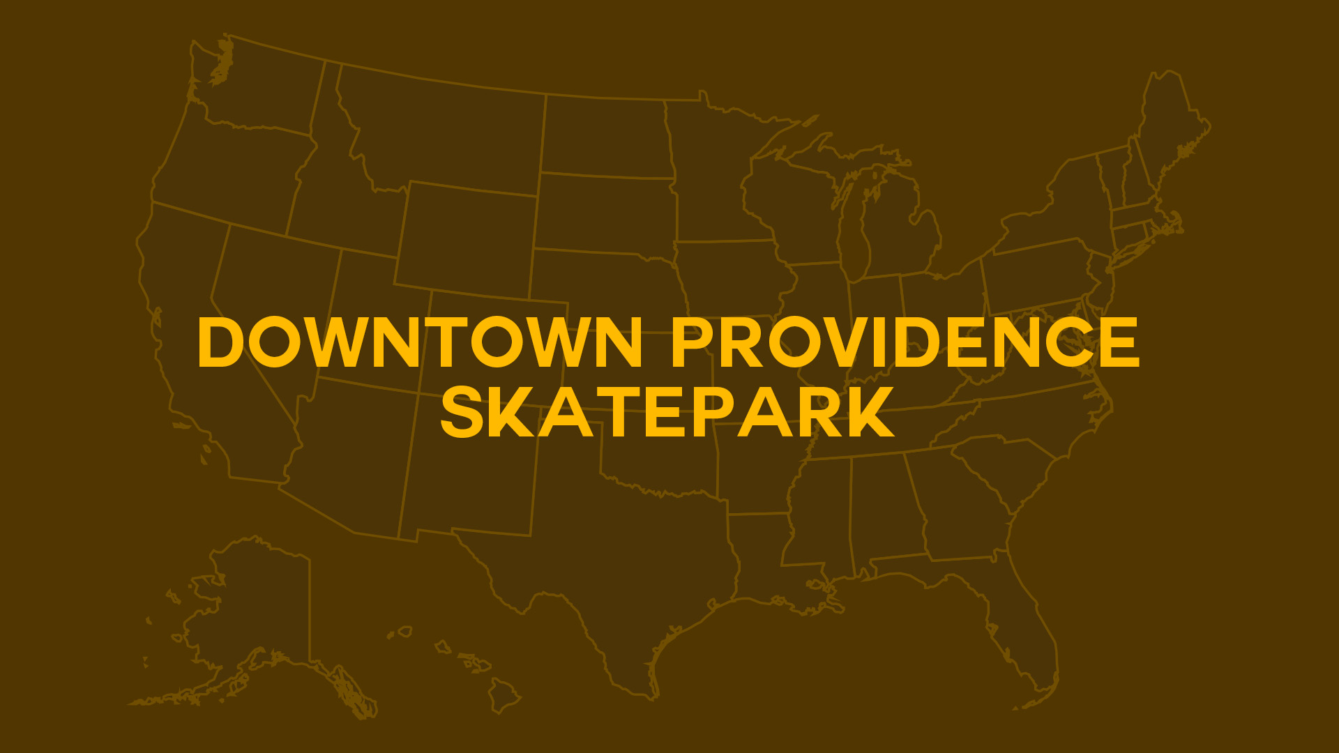 Title card for Downtown Providence Skatepark
