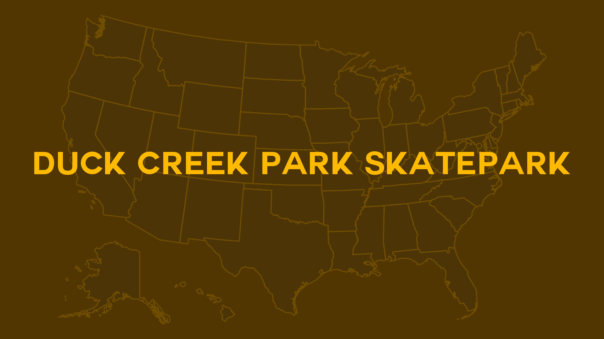 Title card for Duck Creek Park Skatepark