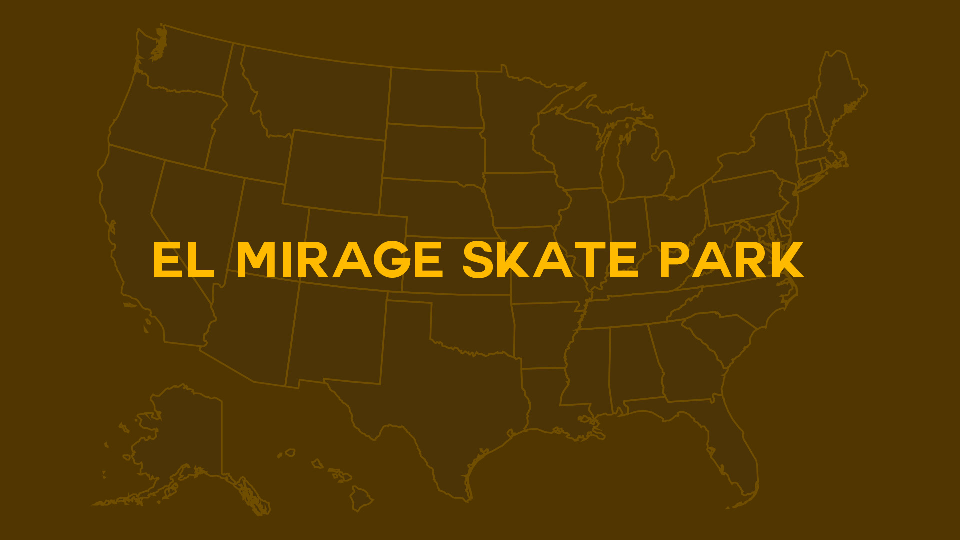 Title card for El Mirage Skate Park