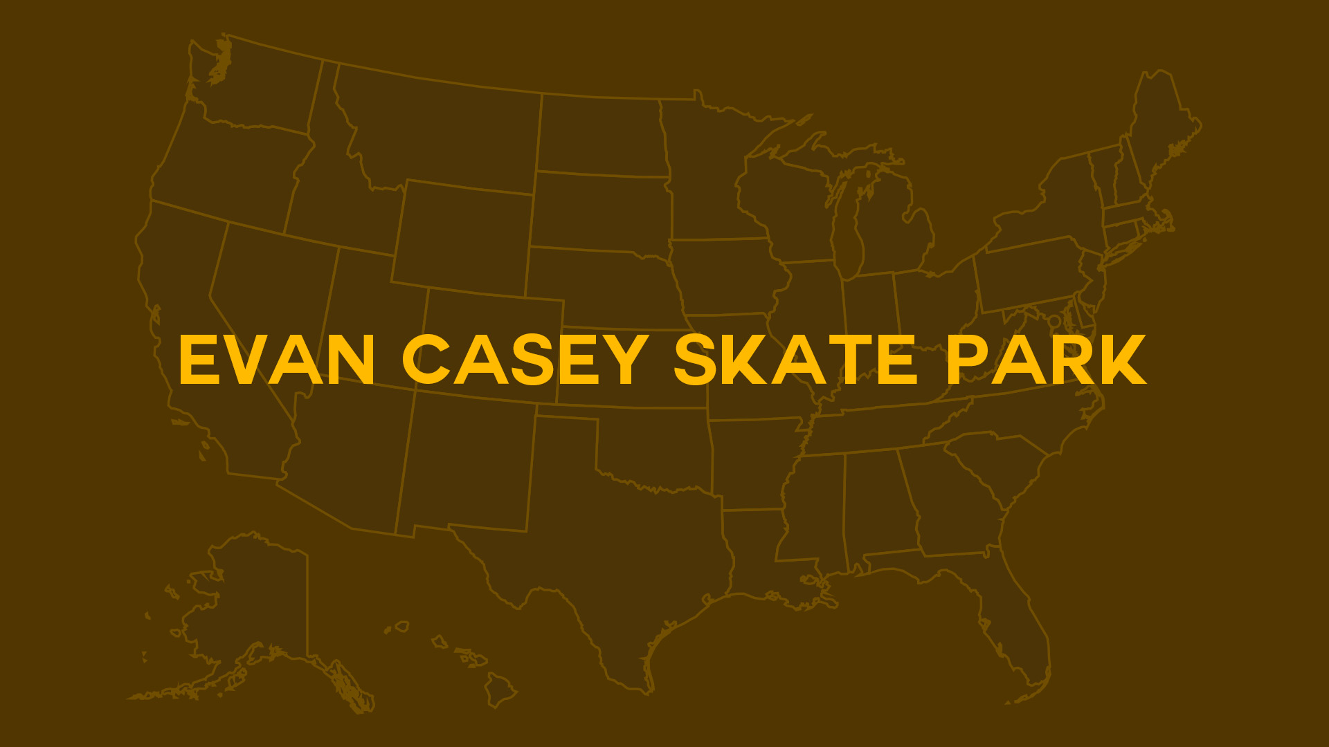 Title card for Evan Casey Skate Park