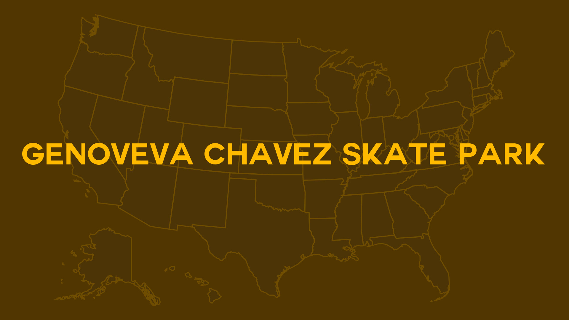 Title card for Genoveva Chavez Skate Park