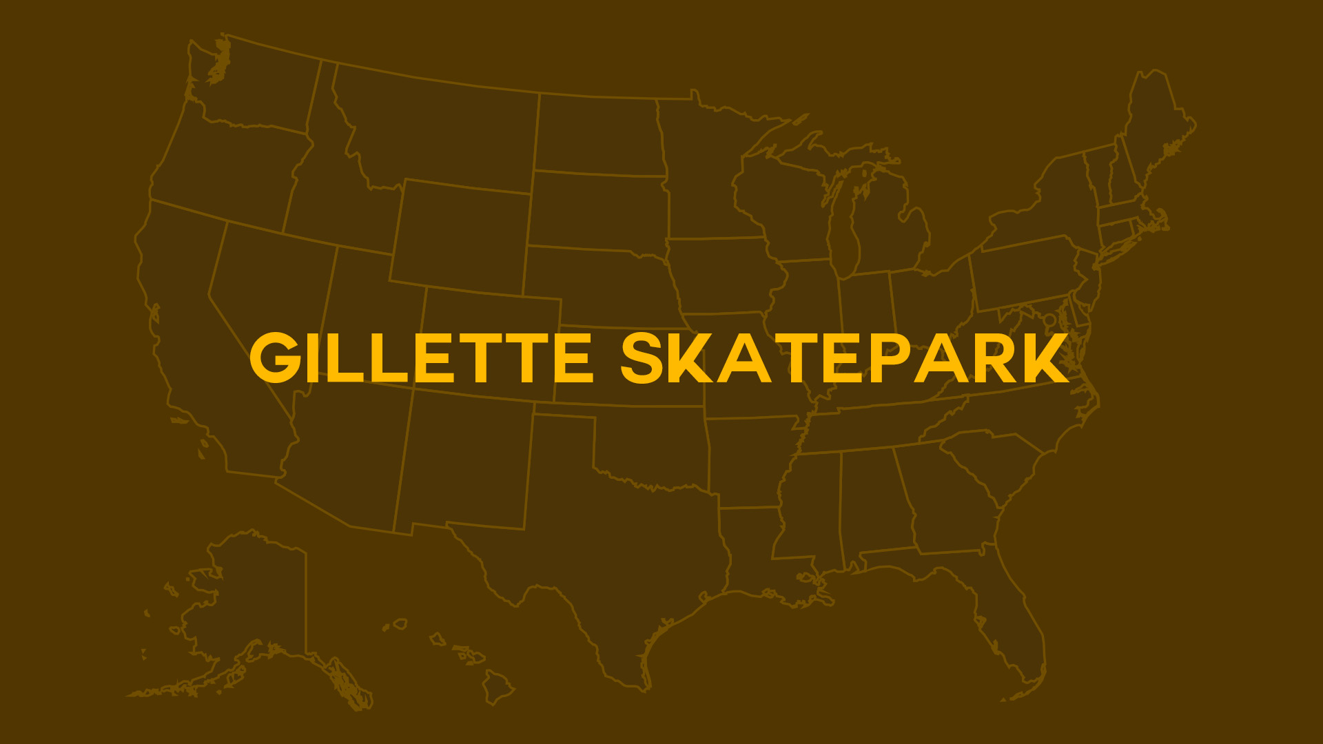 Title card for Gillette Skatepark