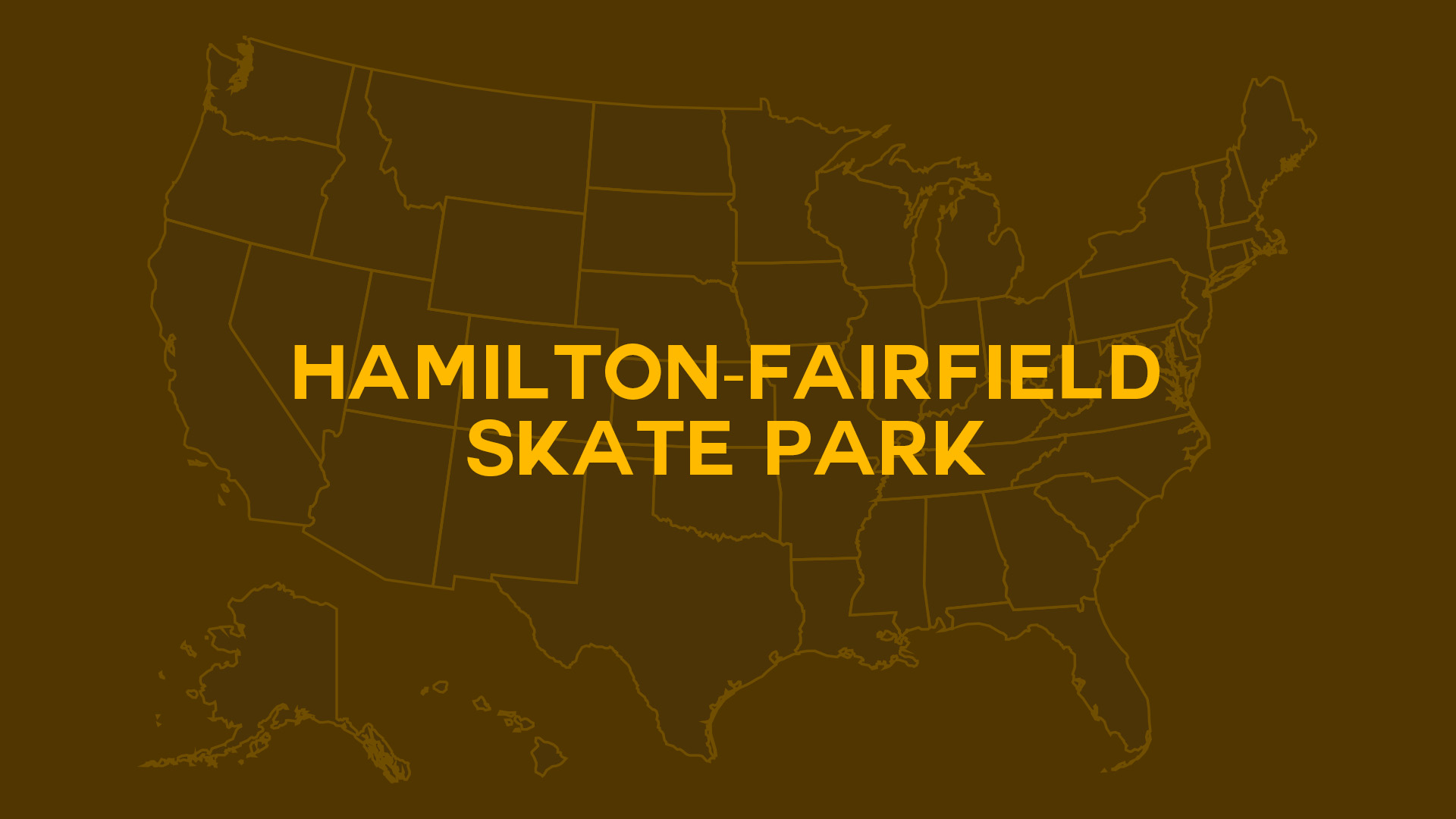 Title card for Hamilton-Fairfield Skate Park