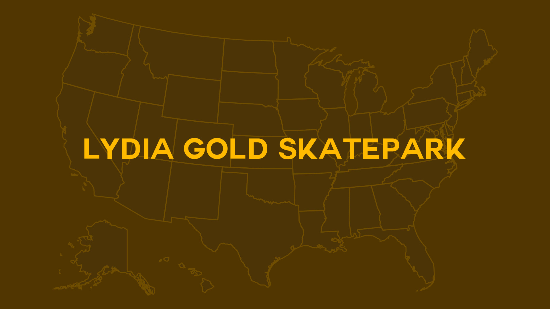 Title card for Lydia Gold Skatepark