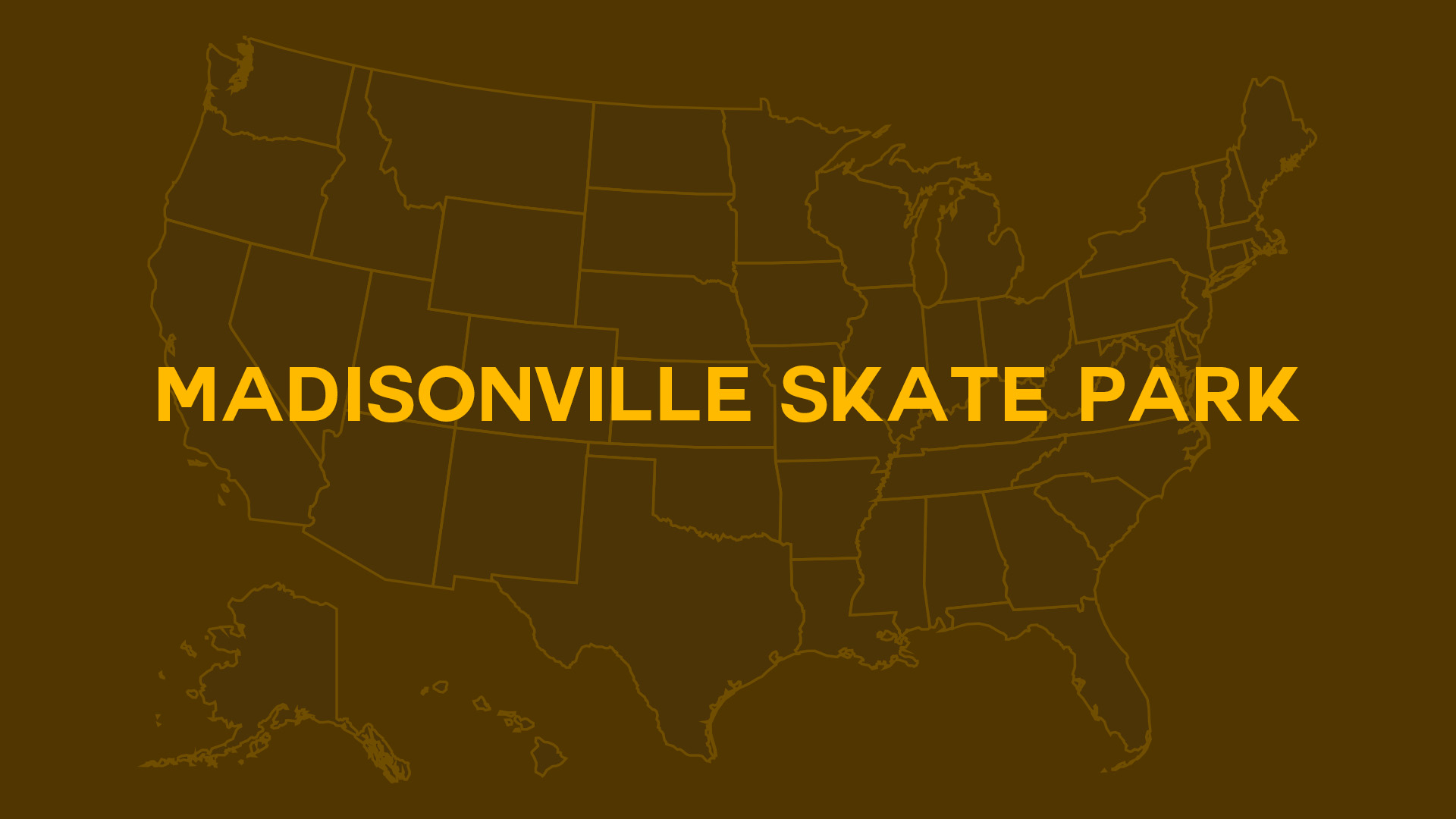 Title card for Madisonville Skate Park