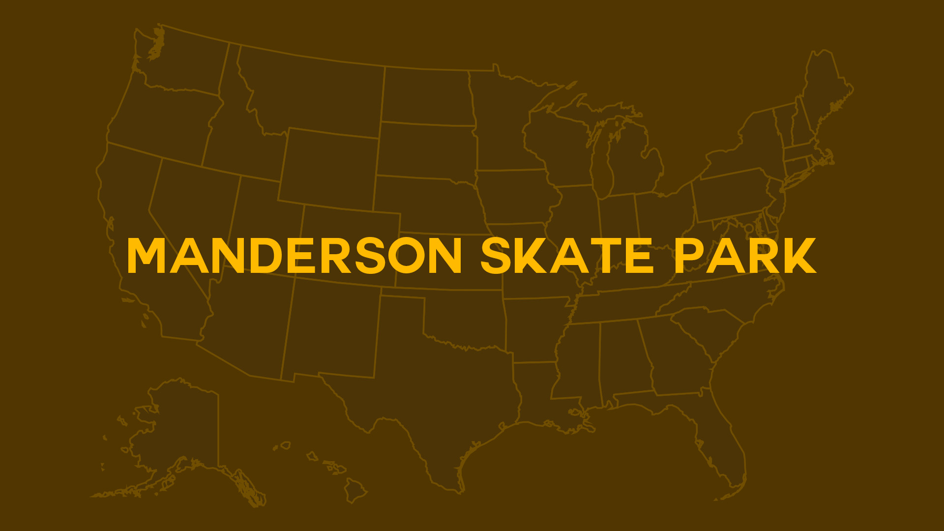 Title card for Manderson Skate Park