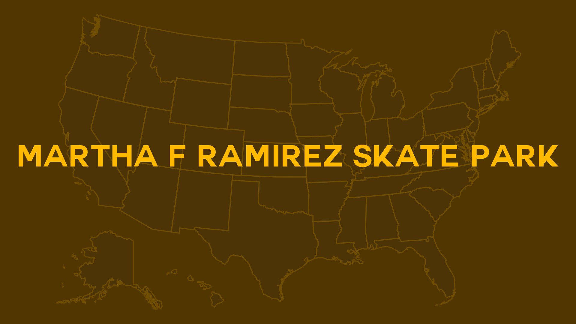 Title card for Martha F Ramirez Skate Park