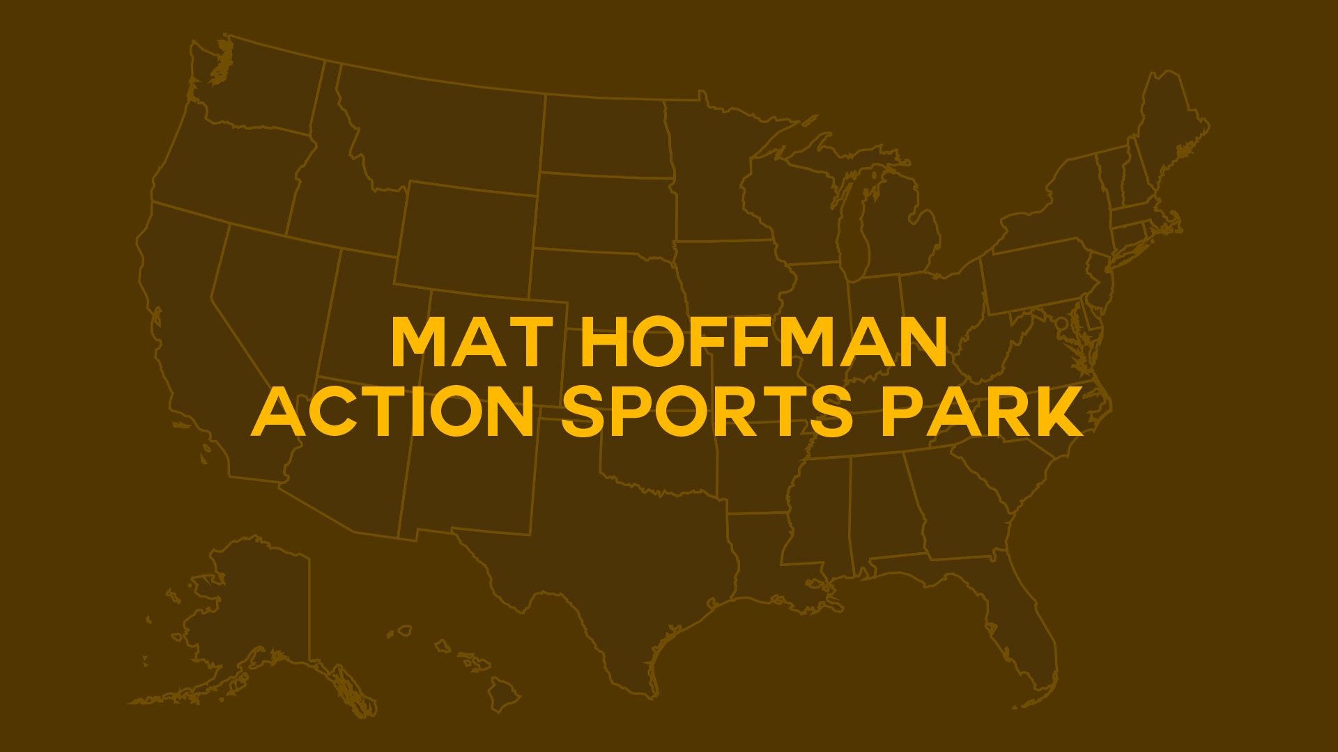 Title card for Mat Hoffman Action Sports Park
