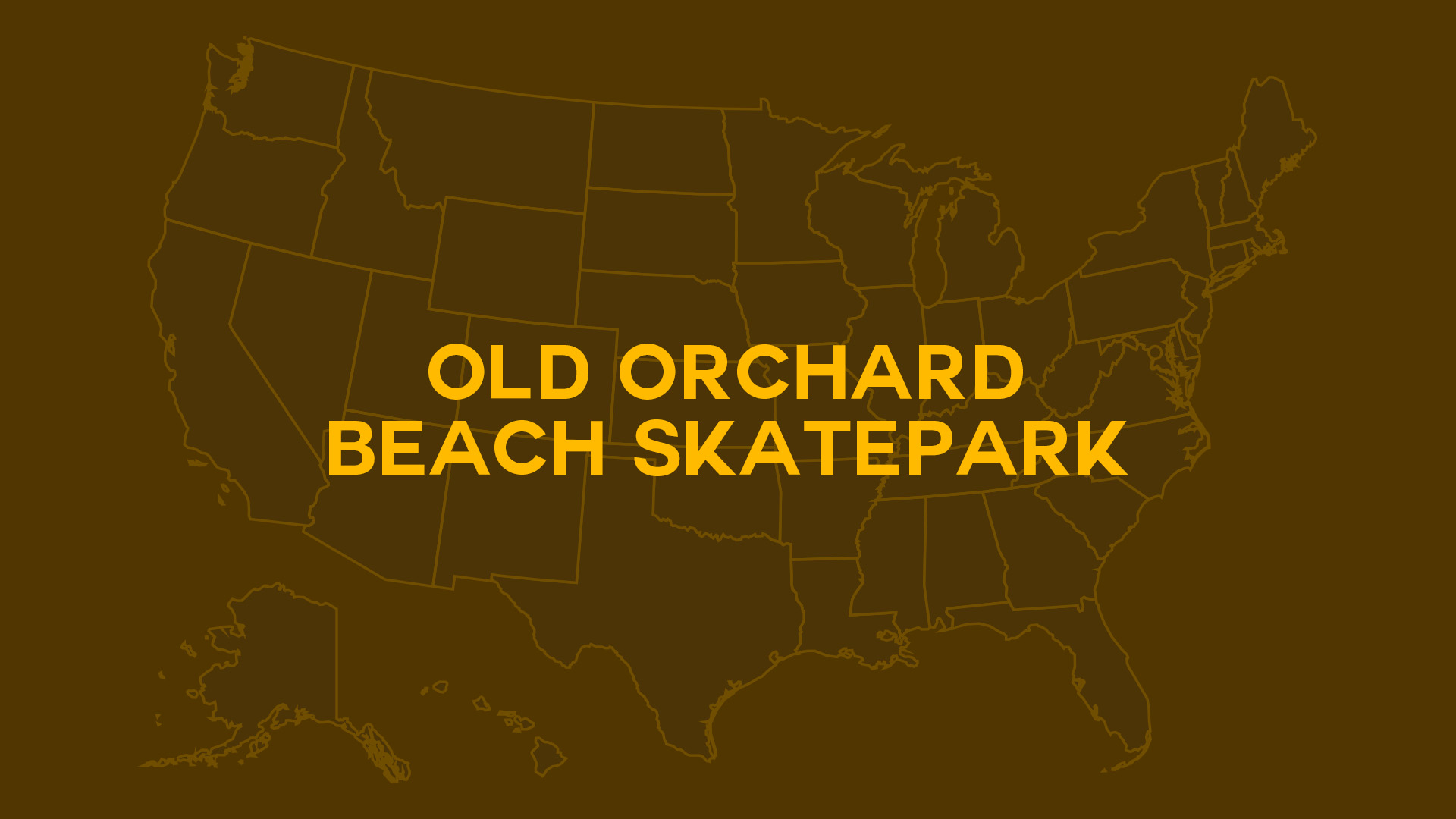 Title card for Old Orchard Beach Skatepark