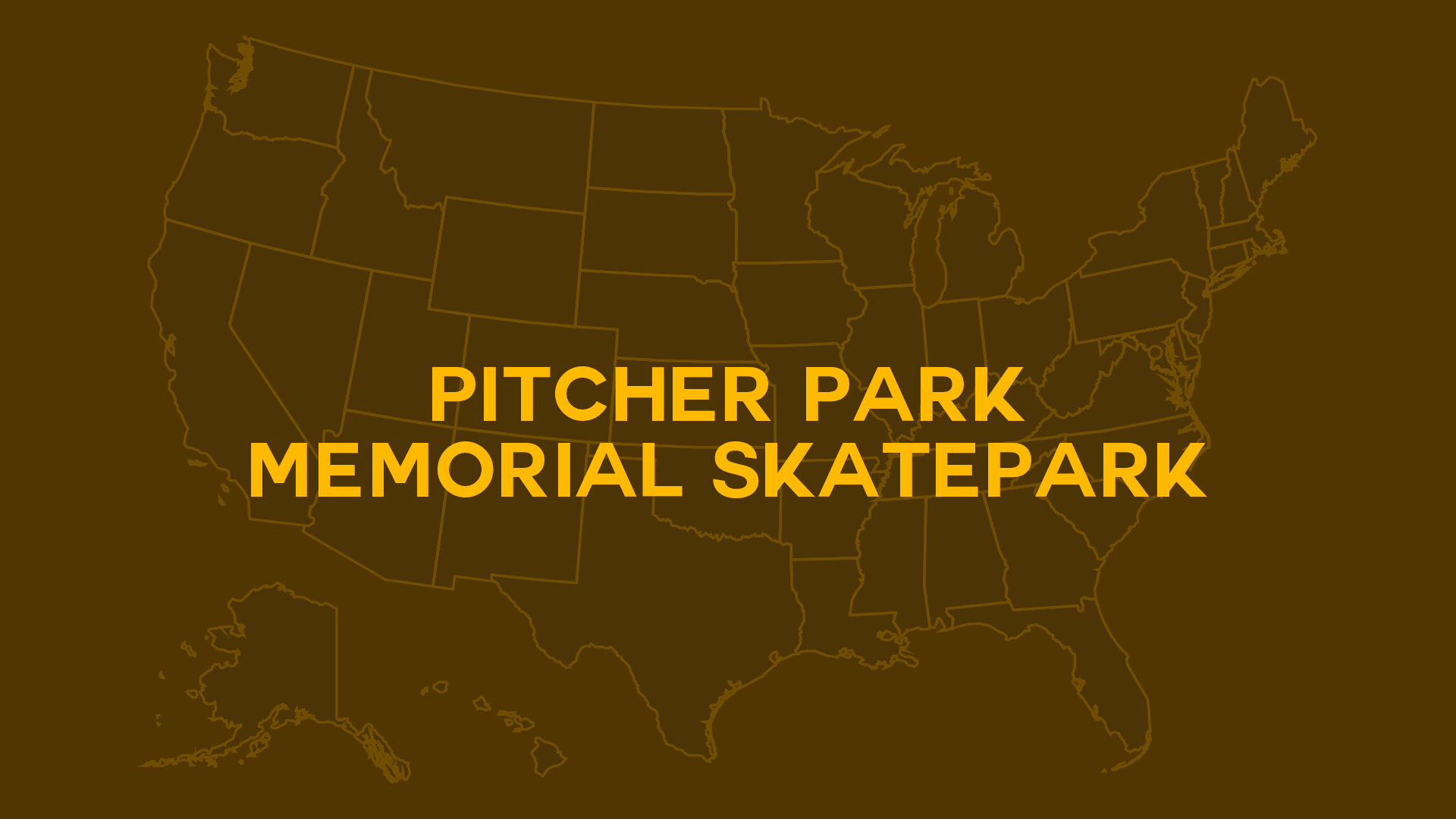 Title card for Pitcher Park Memorial Skatepark