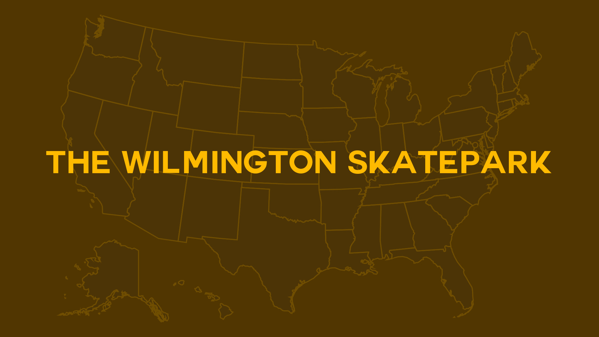 Title card for The Wilmington Skatepark