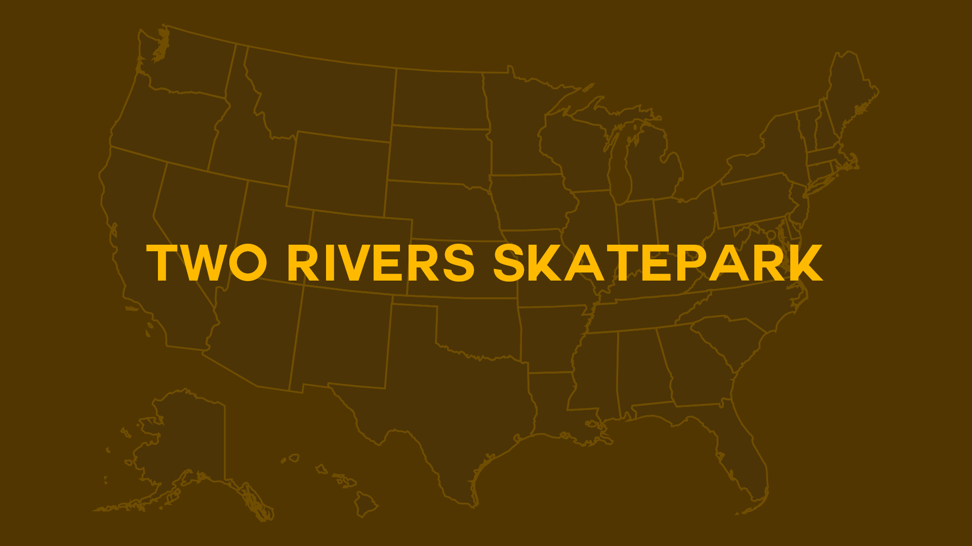 Title card for Two Rivers Skatepark