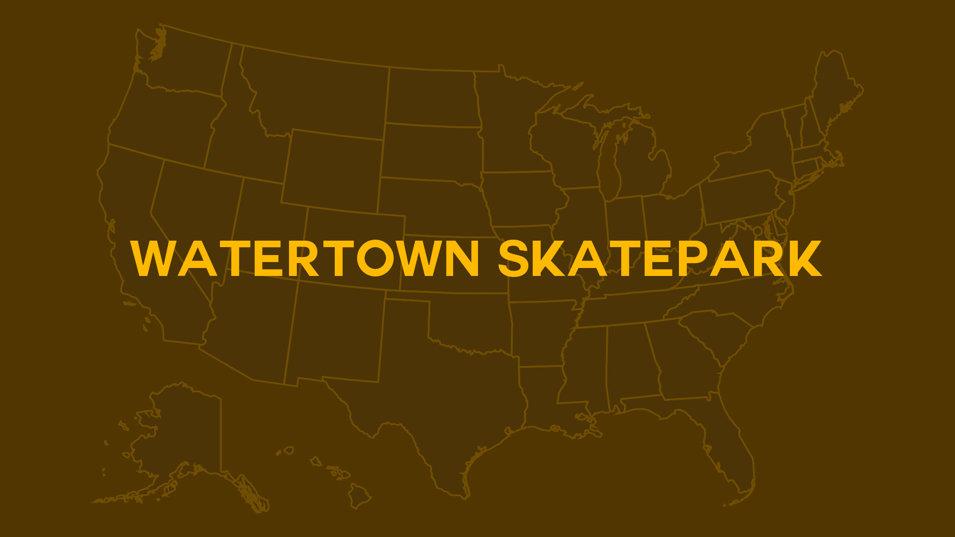 Title card for Watertown Skatepark