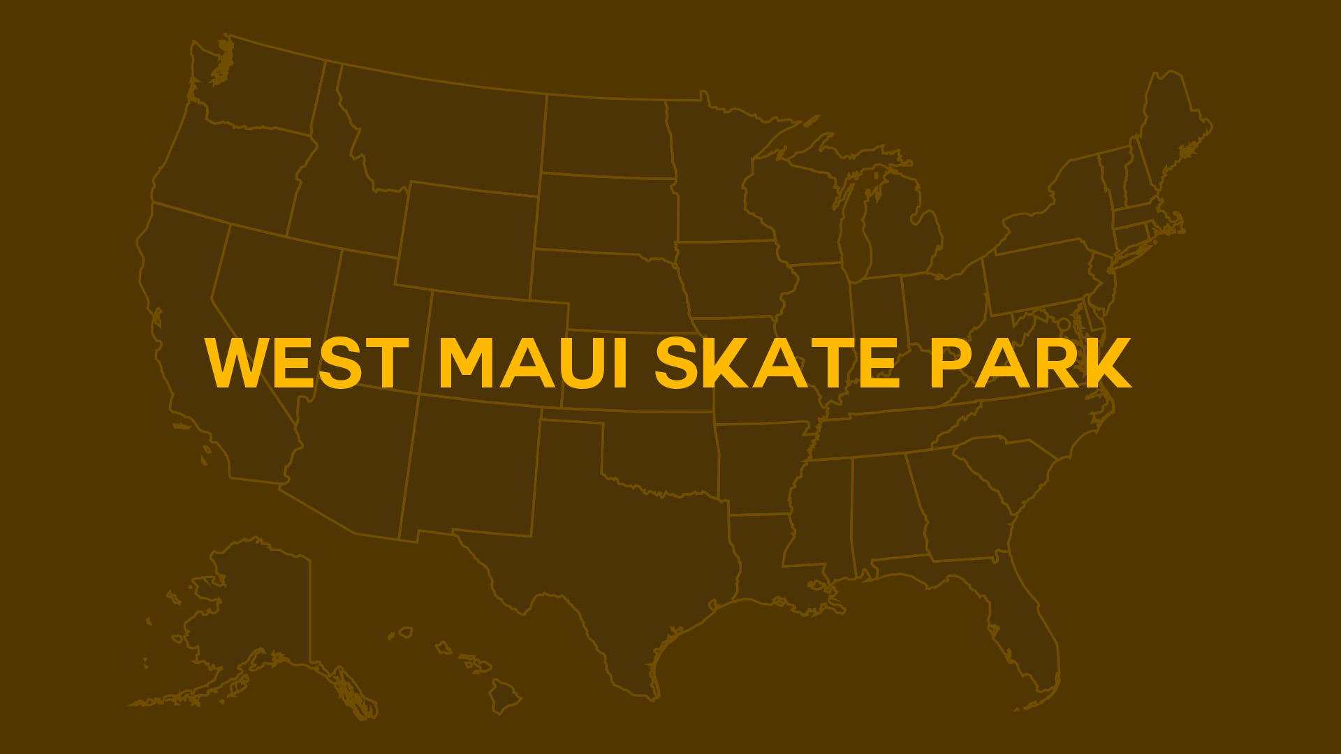Title card for West Maui Skate Park