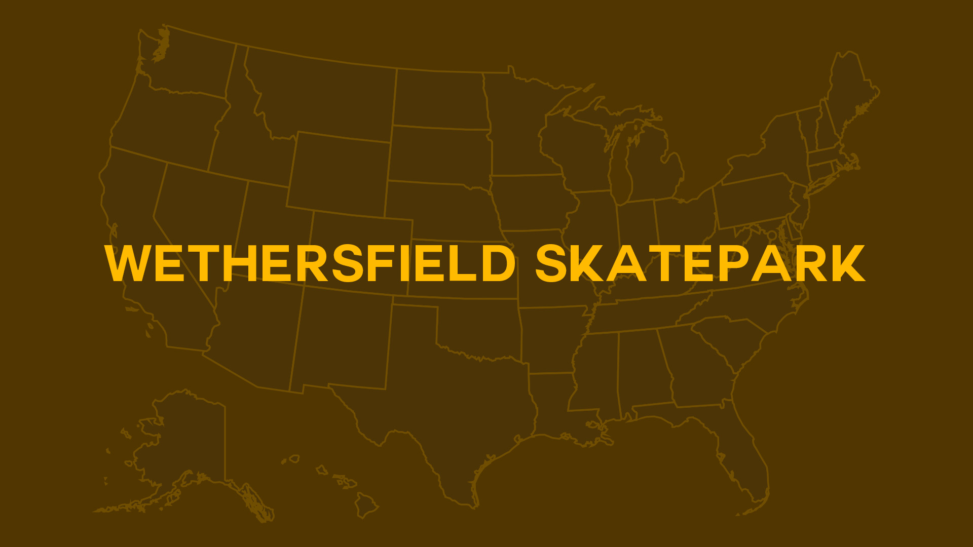Title card for Wethersfield Skatepark