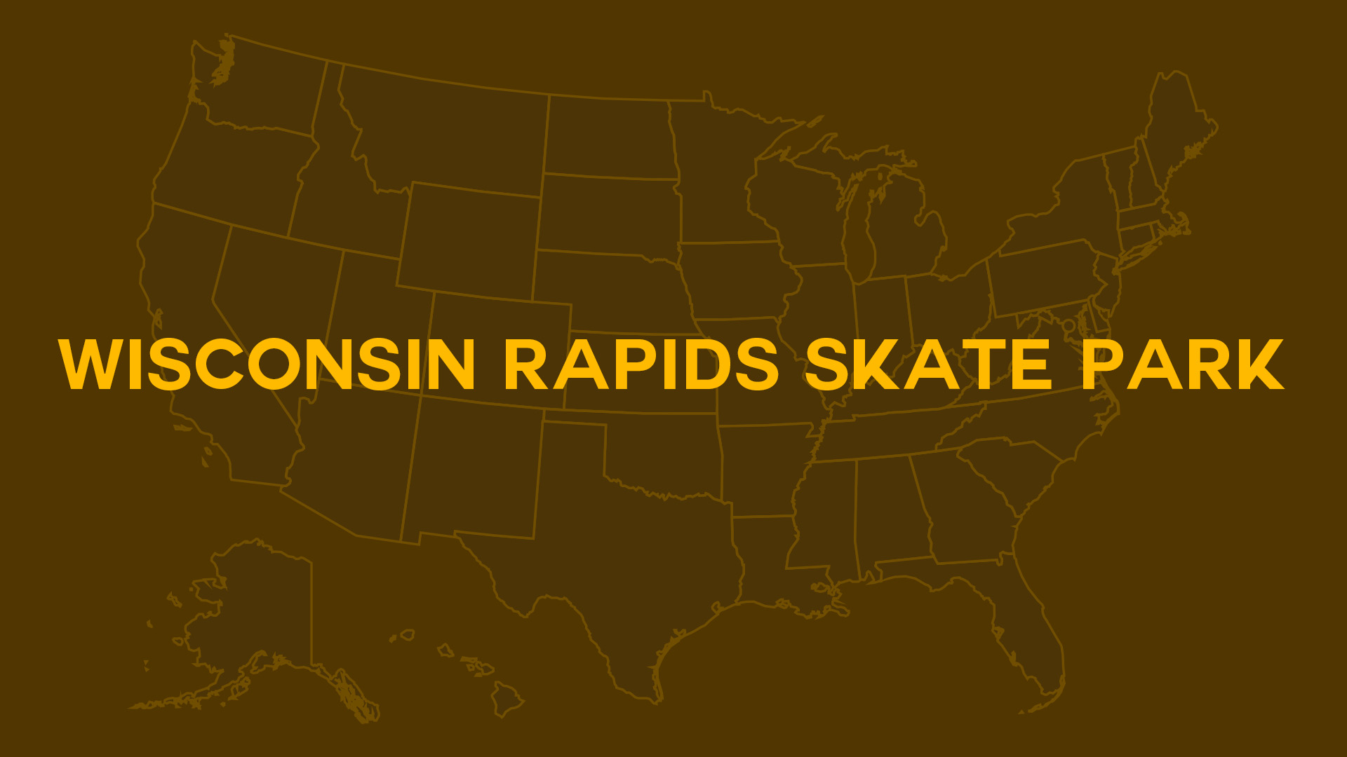 Title card for Wisconsin Rapids Skate Park